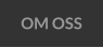 OM OSS