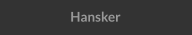 Hansker