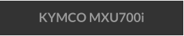 KYMCO MXU700i