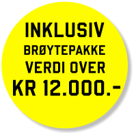 INKLUSIV  VERDI OVER KR 12.000.- BRØYTEPAKKE