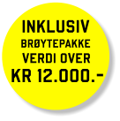 INKLUSIV  VERDI OVER KR 12.000.- BRØYTEPAKKE